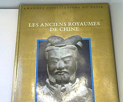 Les Anciens royaumes de Chine