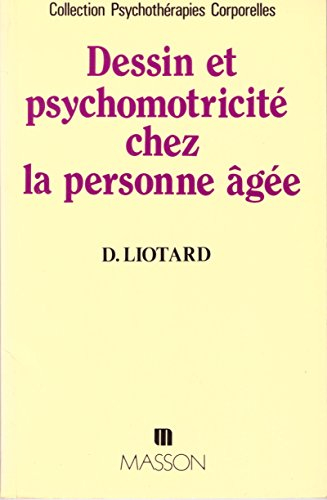 Dessin et psychomotricité chez la personne âgée : trace ou support