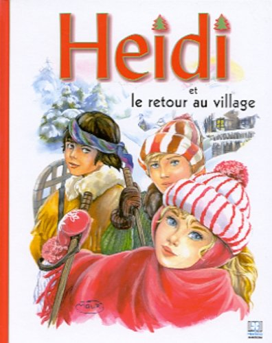 Heidi. Vol. 17. Heidi et le retour au village