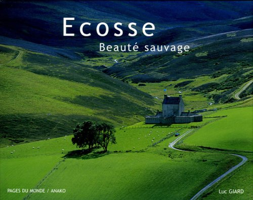 Ecosse, beauté sauvage