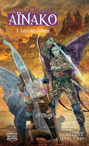 Aïnako. Vol. 3. Les cités brisées