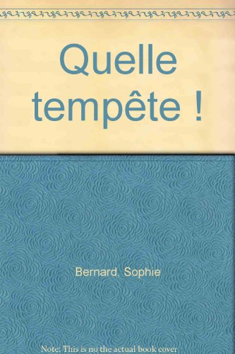 Quelle tempête !