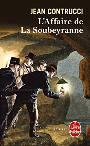 Les nouveaux mystères de Marseille. Vol. 12. L'affaire de la Soubeyranne