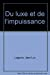 Du luxe et de l'impuissance