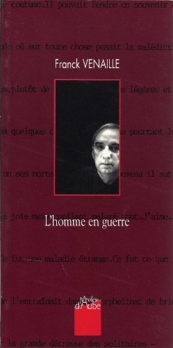 l'homme en guerre. entretiens