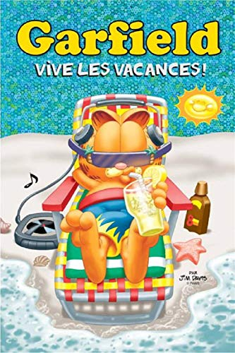 Garfield. Vive les vacances!