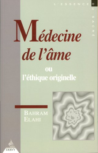 La médecine de l'âme ou L'éthique