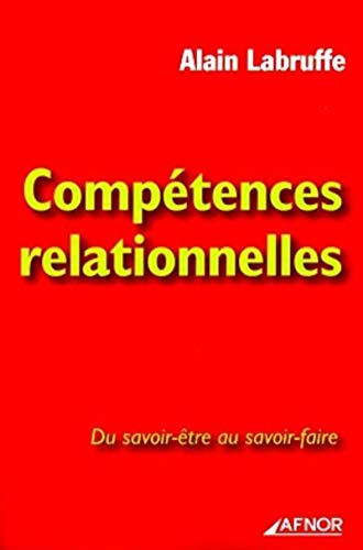 Compétences relationnelles : du savoir-être au savoir-faire