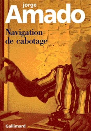 Navigation de cabotage : notes pour des mémoires que je n'écrirai jamais