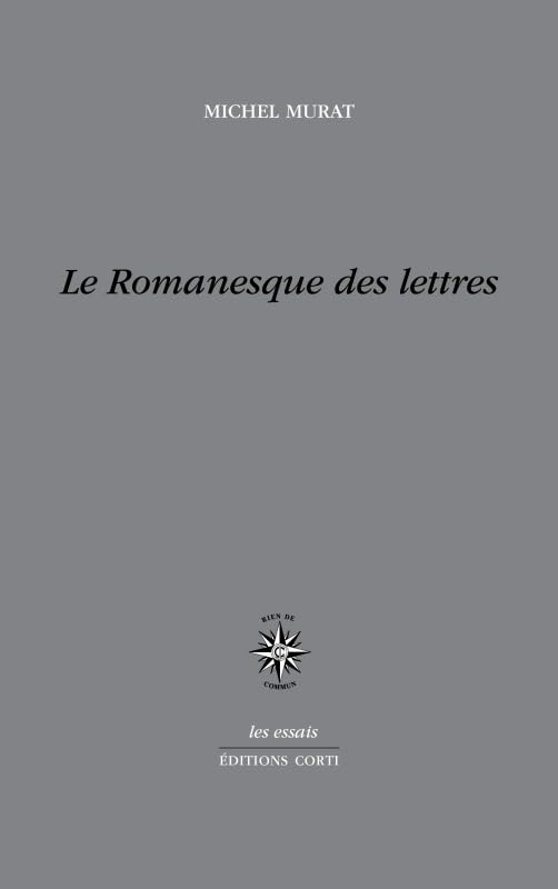 Le romanesque des lettres