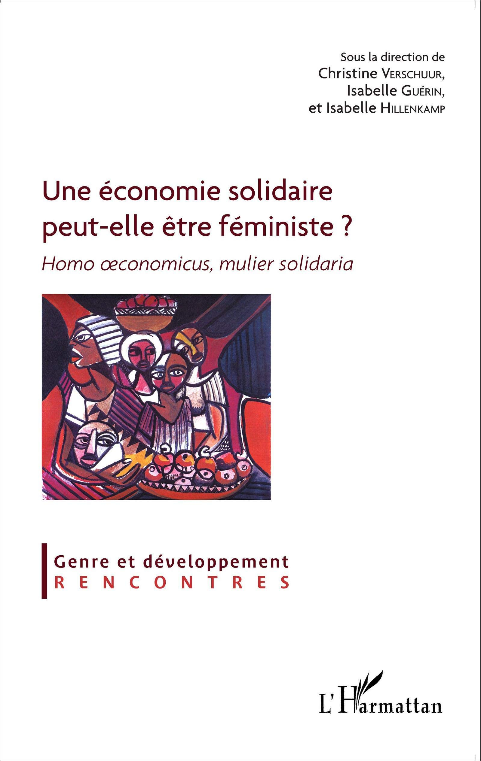 Une économie solidaire peut-elle être féministe ? : homo oeconomicus, mulier solidaria