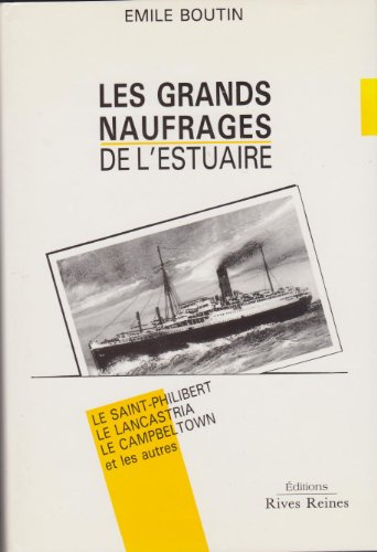Les Grands naufragés de l'estuaire