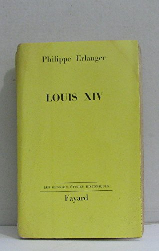 philippe erlanger. louis xiv : préface de maurice druon