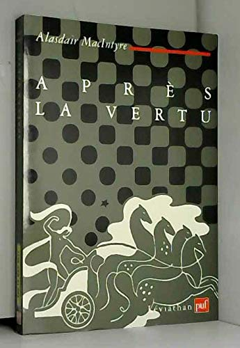 Après la vertu : étude de théorie morale
