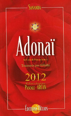 Au coeur de l'amour. Vol. 2. Adonaï