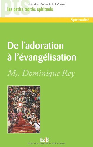 De l'adoration à l'évangélisation