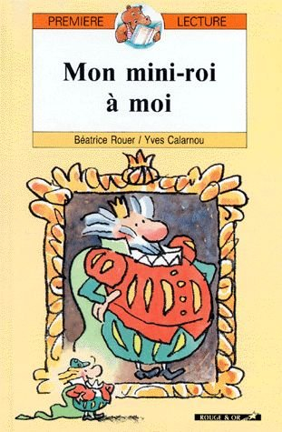 Mon mini roi à moi