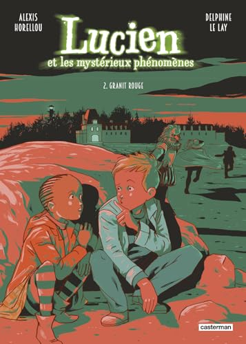 Lucien et les mystérieux phénomènes. Vol. 2. Granit rouge