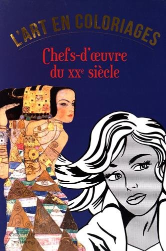 L'art en coloriages : chefs-d'oeuvre du XXe siècle