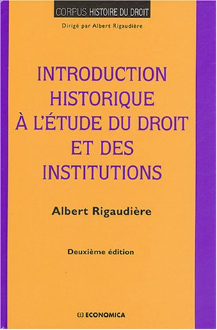 introduction historique à l'étude du droit et des institutions