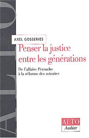 Penser la justice entre les générations : de l'affaire Perruche à la réforme des retraites