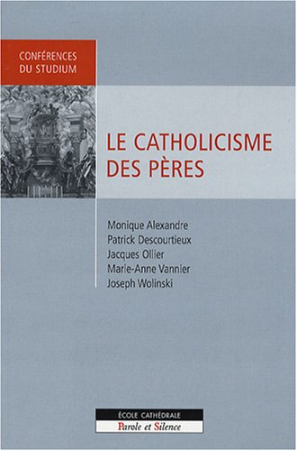 Le catholicisme des Pères