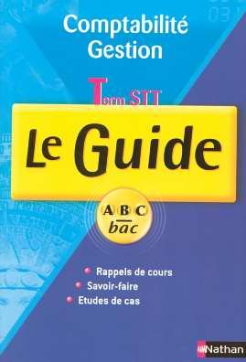 Comptabilité et gestion, terminale STT : cours et exercices