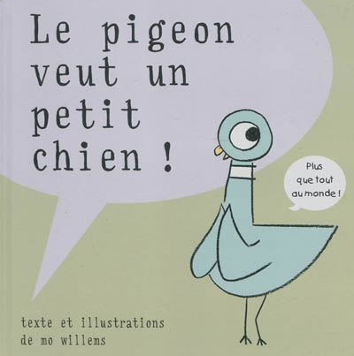 Le pigeon veut un petit chien !