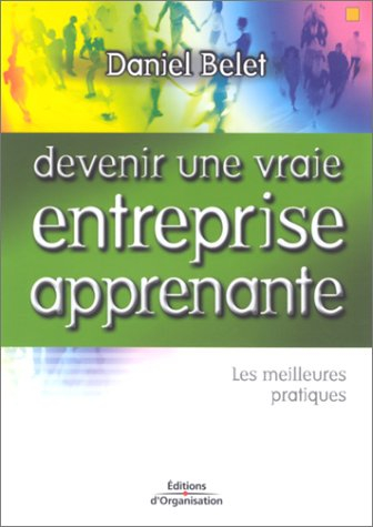 Devenir une vraie entreprise apprenante : les meilleures pratiques