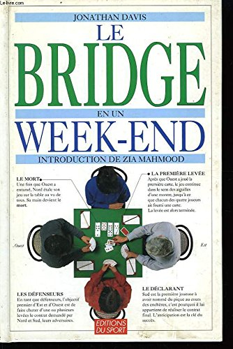 Le bridge en un week-end