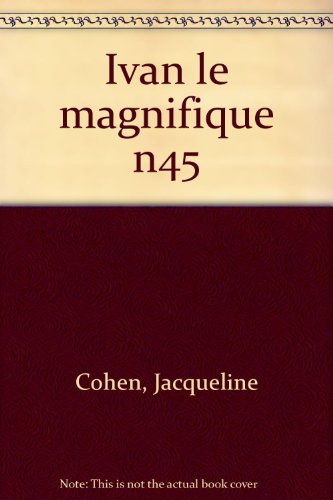Ivan le Magnifique : d'après un conte populaire russe