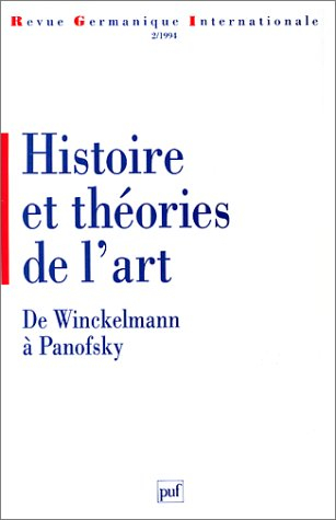 Revue germanique internationale, n° 2. Histoire et théorie de l'art : de Winckelmann à Panofsky