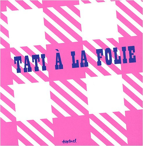 Tati à la folie