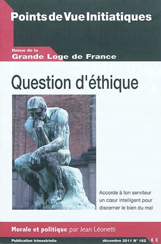 Points de vue initiatiques, n° 162. Question d'éthique : morale et politique