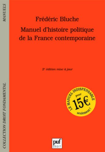 Manuel d'histoire politique de la France contemporaine