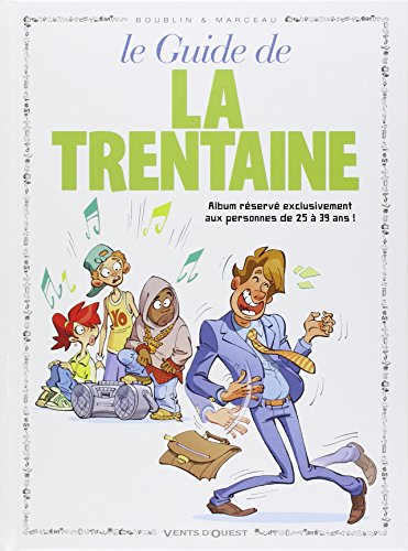 Le guide de la trentaine en BD
