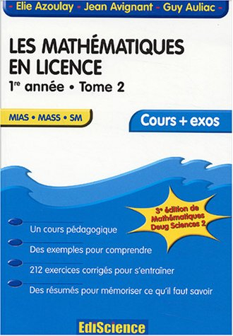 Les mathématiques en licence. Vol. 2. 1re année : MIAS, MASS, SM