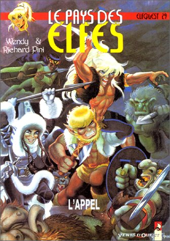 Le pays des elfes : elfquest. Vol. 29. L'appel