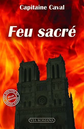 Sergent Flamme. Vol. 5. Feu sacré