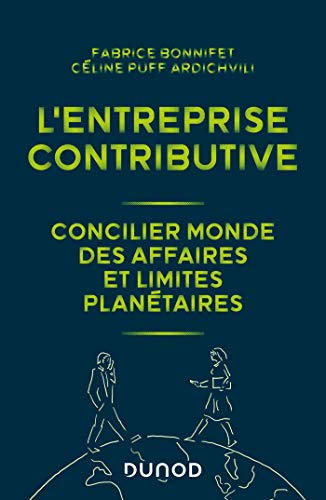 L'entreprise contributive : concilier monde des affaires et limites planétaires