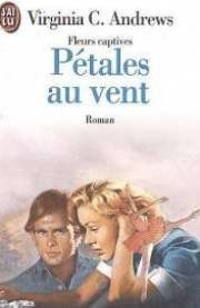 fleurs captives tome 2 . petales au vent