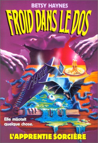 Froid dans le dos. Vol. 3. L'apprentie-sorcière