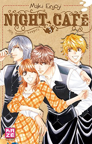 Night café : my sweet knights. Vol. 3