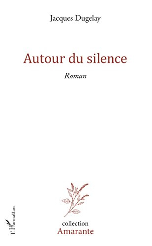 Autour du silence