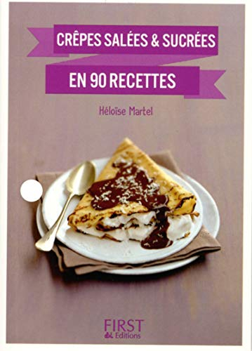 Crêpes salées & sucrées en 90 recettes