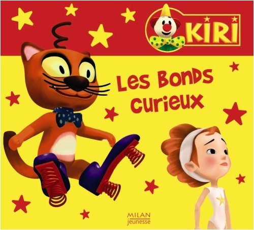 Kiri le clown. Vol. 2006. Les bonds curieux