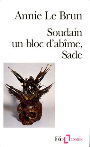 Soudain un bloc d'abîme, Sade