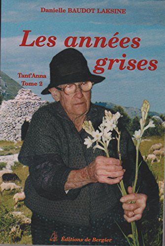 Tant'Anna. Vol. 2. Les années grises