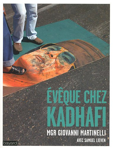 Evêque chez Kadhafi