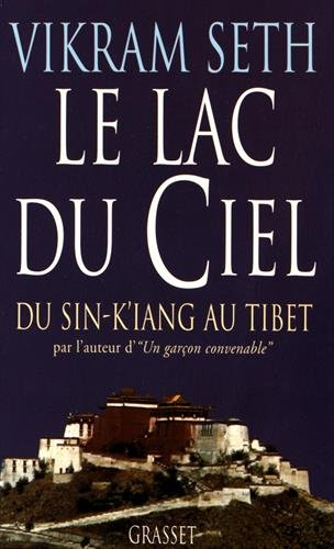 Le lac du ciel : voyage du Sin-K'iang au Tibet